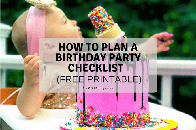 Birthday Party Checklist Jac Of All Things