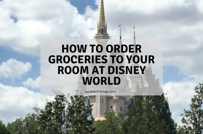 How to Order Groceries to Your Room at Disney World