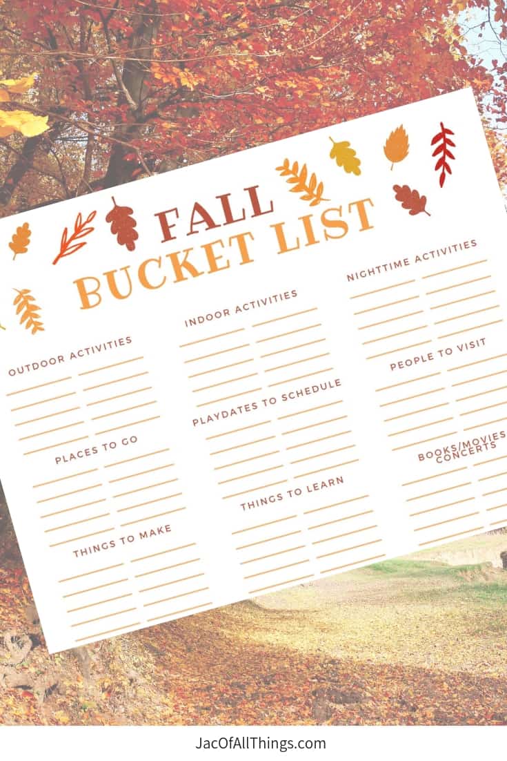 Plan out your fall bucket list with this free printable. Keep track of the activities you want to do in the fall with your kids or your whole family. Read more for why you should have a fall bucket list and ideas and indoor and outdoor activities to include. 