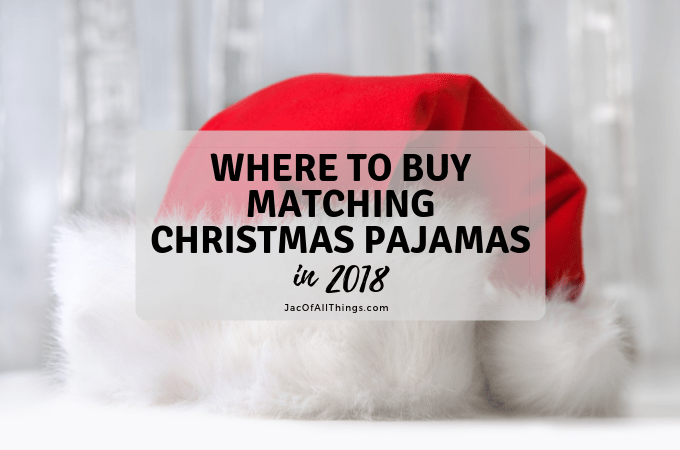 Where to Buy Matching Christmas Pajamas for the Family in 2018