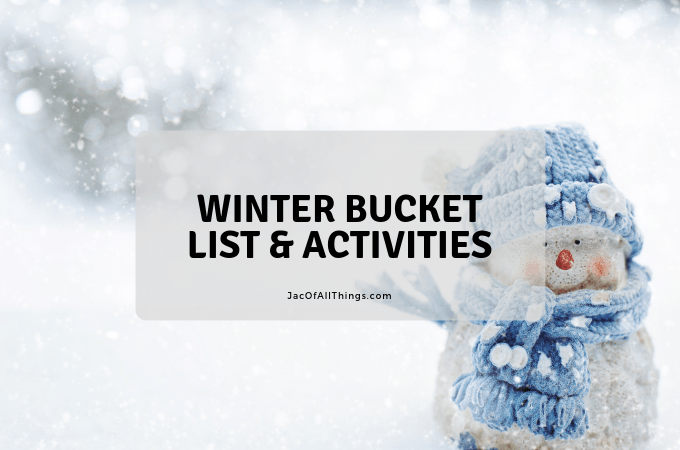 Winter Bucket List Ideas and Activities