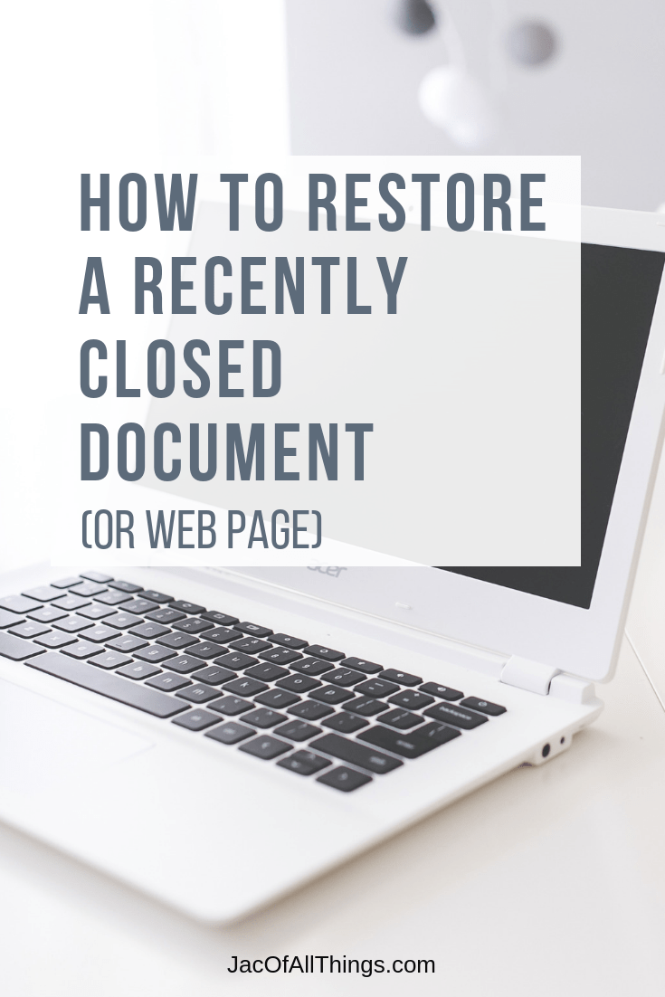 Have you ever closed a document or website then realize you didn’t mean to? Rather than loosing your hard work, read these simple tips to restore recently closed files. #technologytip #lifehack