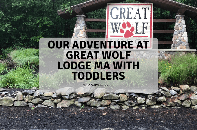 Our Adventure at Great Wolf Lodge MA with Toddlers