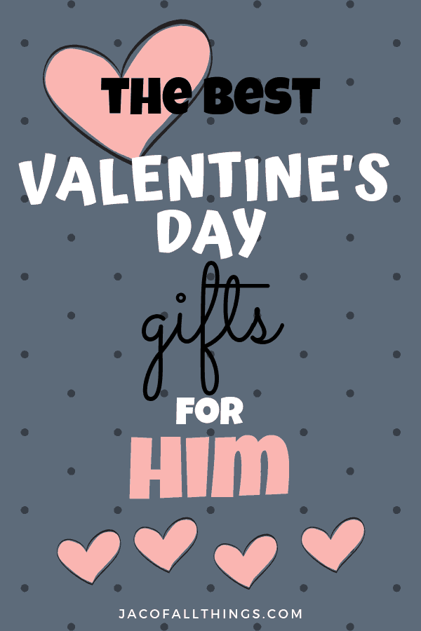 The ultimate Valentine's Day gift ideas for him! Your complete guide of unique, creative, and romantic gift ideas for your husband, boyfriend, or special man in your life. #valentinesday #valentinesdaygifts