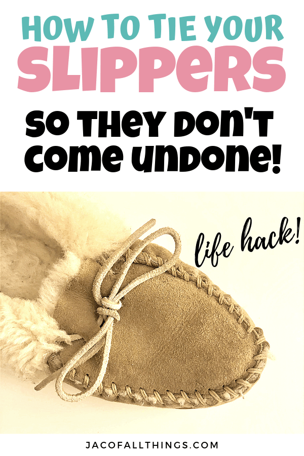 How to tie your slippers (or other leather shoelaces) so they don't come undone. This simple life hack is so helpful! #lifehack #everydayadvice #usefultips