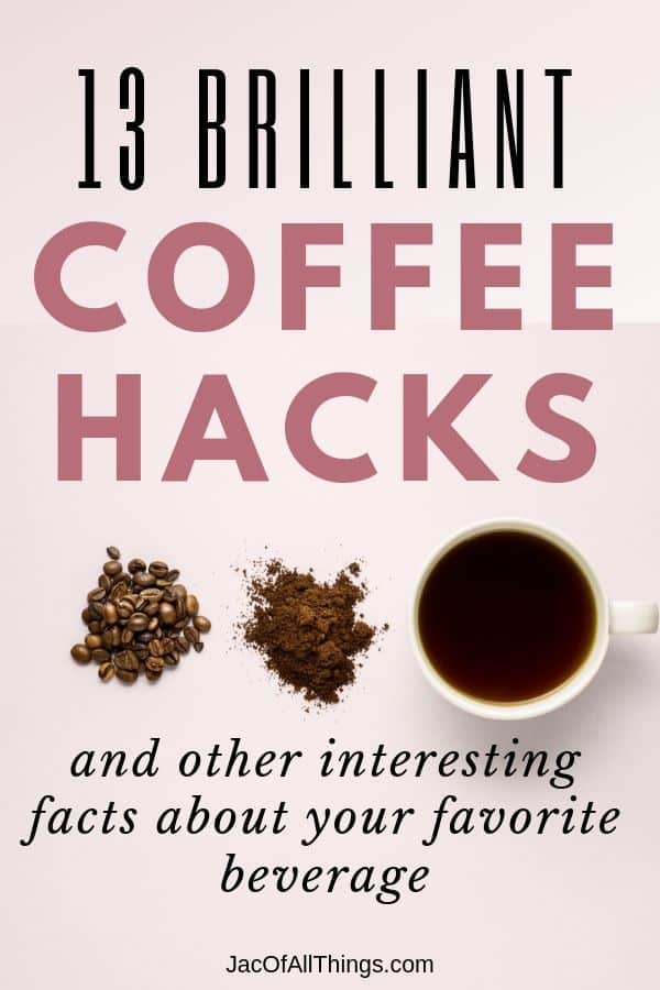 Coffee hacks and coffee facts cup of coffee