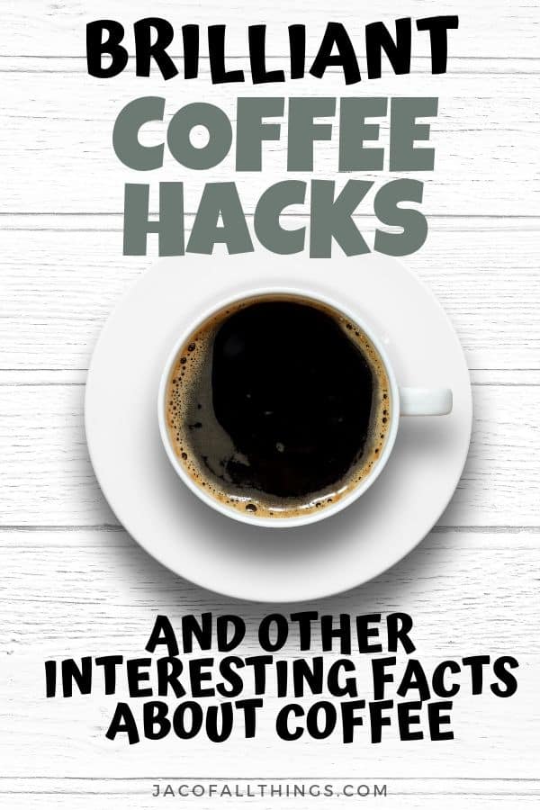 Coffee hacks cup of coffee