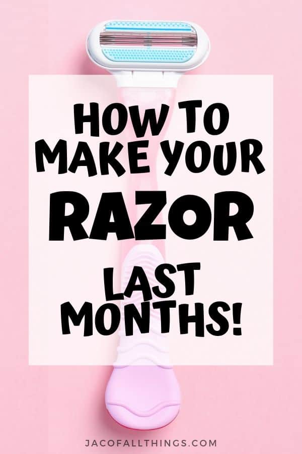 how to make your razor last longer