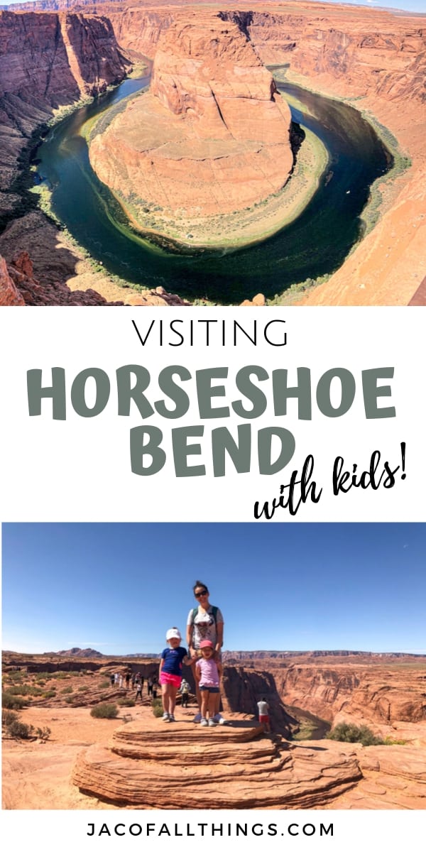 Your complete travel guide to visiting Horseshoe Bend with kids