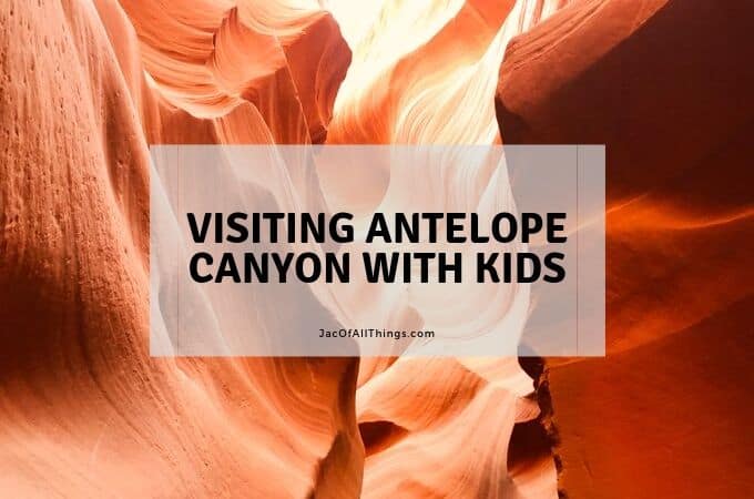 Visiting Antelope Canyon with Kids