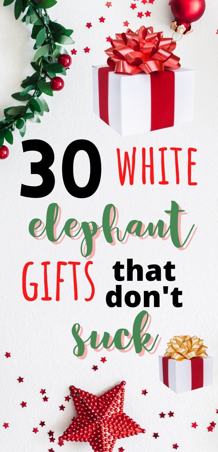 30 White Elephant Gift Ideas That Don't Suck - Jac of All Things