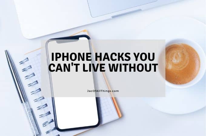 iPhone Hacks You Can’t Live Without