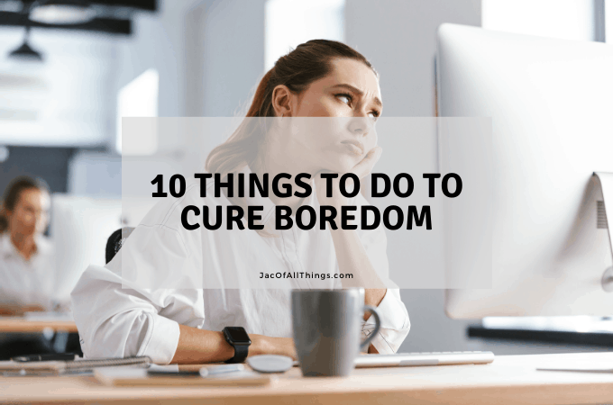 Casual Tips About How To Cure Boredom At Work - Welfareburn20