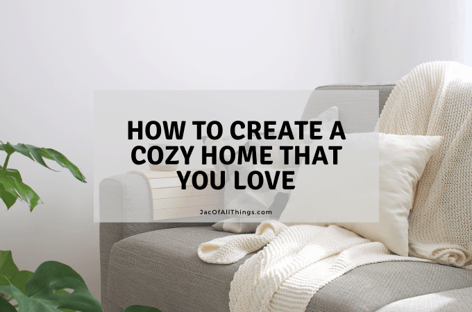 How to Create a Cozy Home