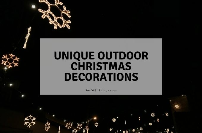 Unique Outdoor Christmas Decorations for 2022