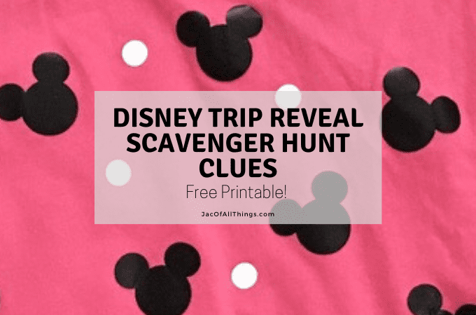 Disney Trip Reveal Scavenger Hunt (Free printable!)